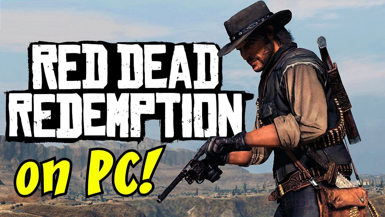 Red Dead Redemption on PC?